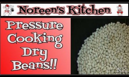 Pressure Cooking Dry Beans  Noreen’s Kitchen Basics